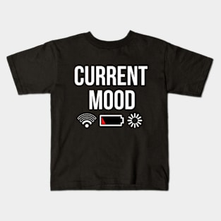 Current mood Kids T-Shirt